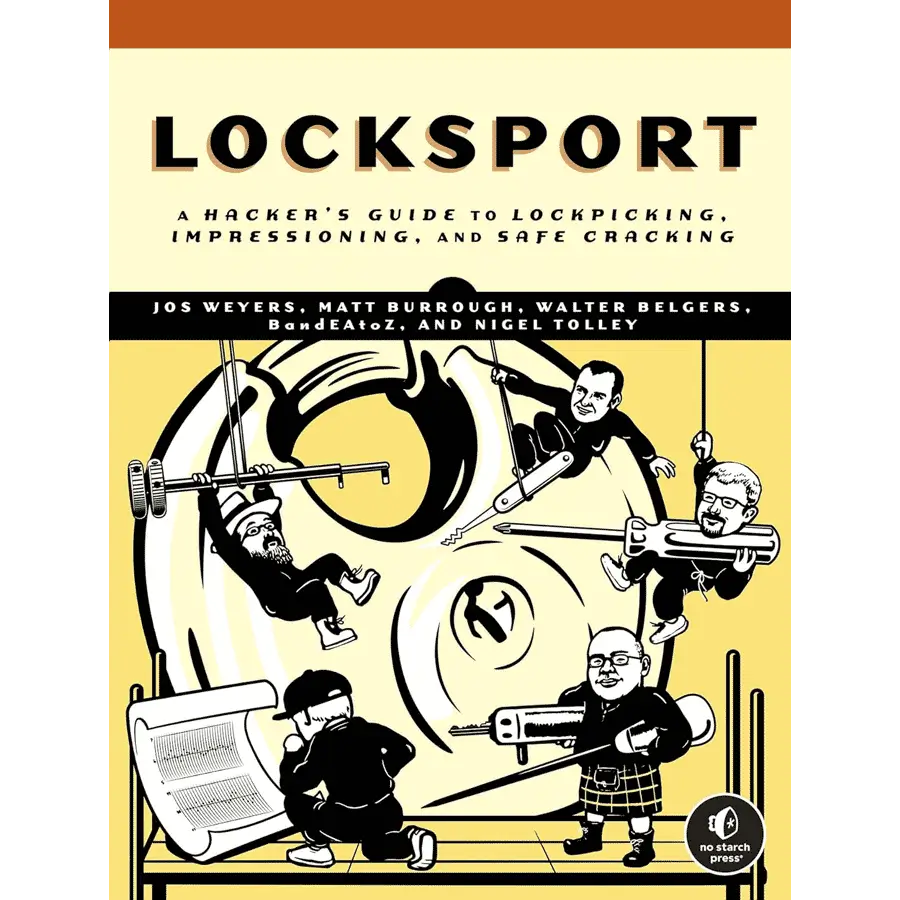 Locksport: Ein Hackerleitfaden zum Lockpicking, Impressionieren und Tresoröffnen